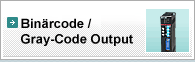 Binärcode / Gray-Code Output