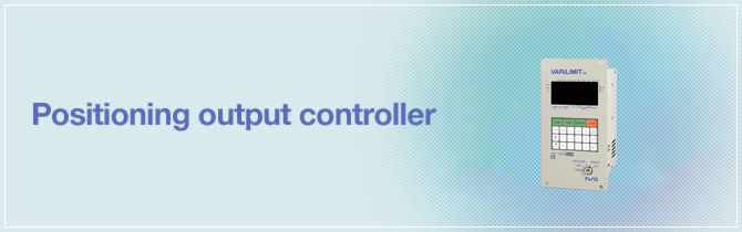 Positioning output controller
